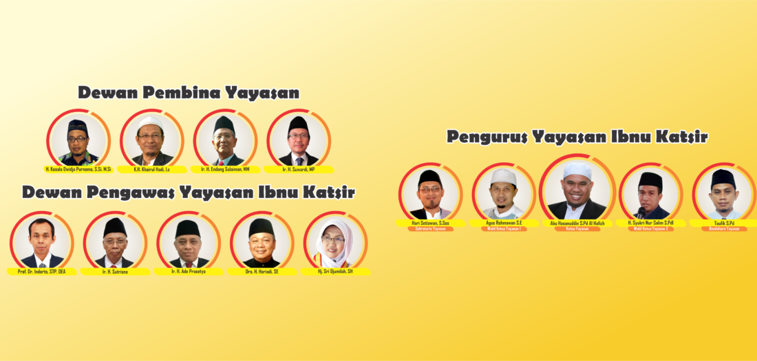 Dewan Pembina, Pengawas dan Pengurus Yayasan Ibnu Katsir