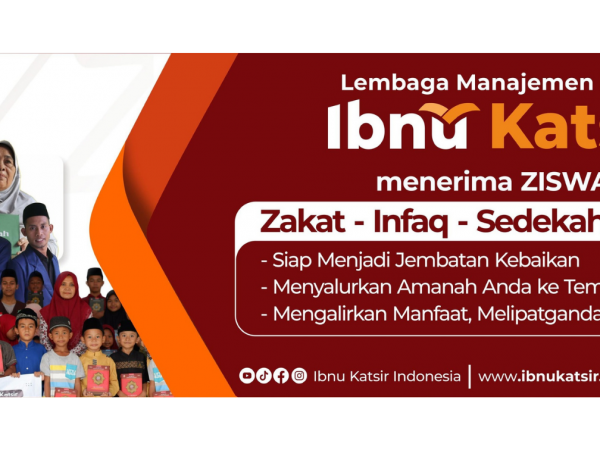 Salurkan ZISWAF ke LMI Ibnu Katsir