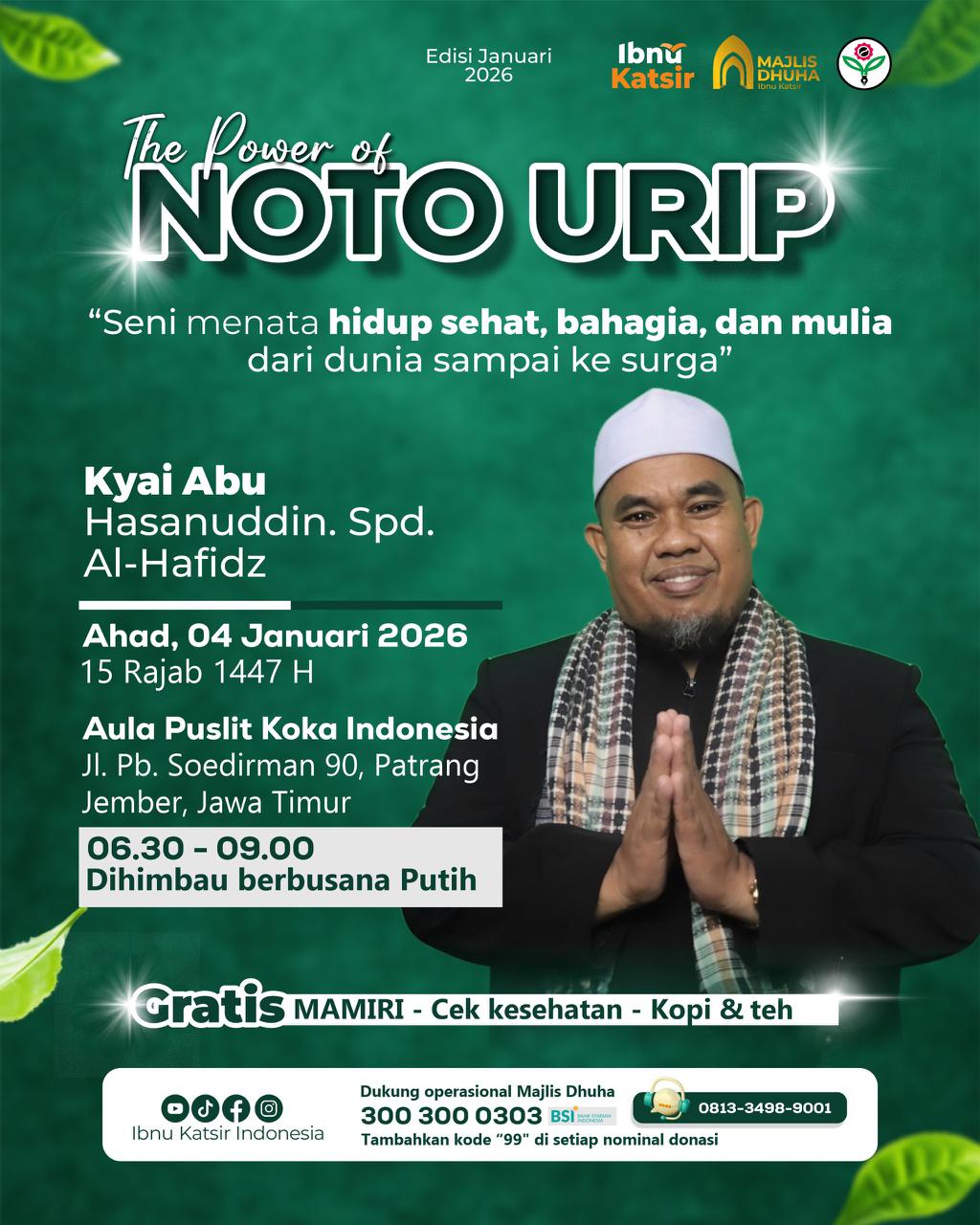 SENI MENATA HIDUP BAHAGIA, SEHAT DAN MULIA DI DUNIA HINGGA SURGA : Majlis Dhuha Januari 2026 SENI MENATA HIDUP BAHAGIA, SEHAT DAN MULIA DI DUNIA HINGGA SURGA : Majlis Dhuha Januari 2026